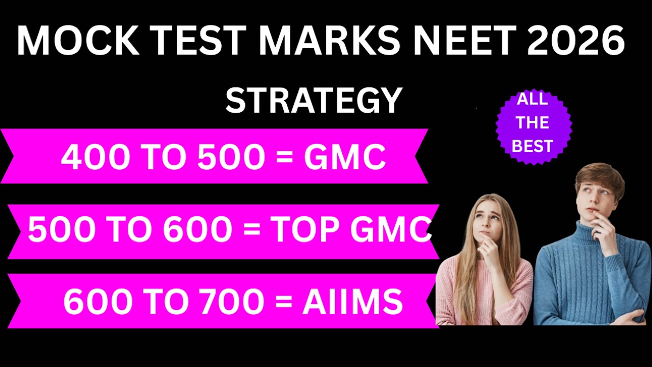 MOCK TEST MARKS AND BEST STRATEGY FOR NEET 2026 AS PER NATIONAL TESTING AGENCY NTA