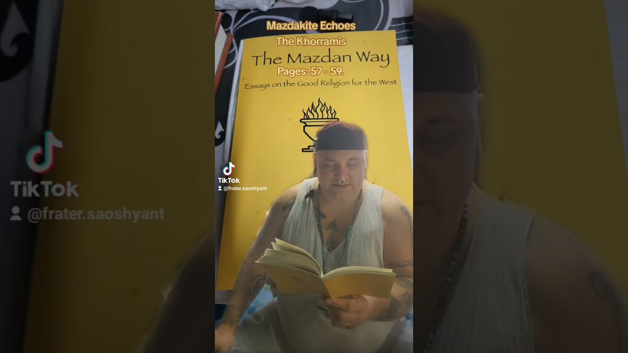 Mazdakite Echoes The Khorramis Pages: 57 - 59. #TheMazdanWay #Khorramis