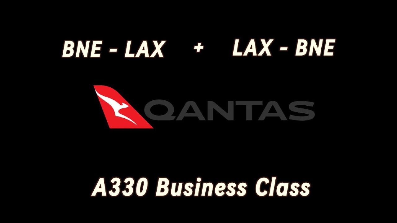 Qantas Business Class Brisbane to Los Angeles Return QF15 & QF16 A330