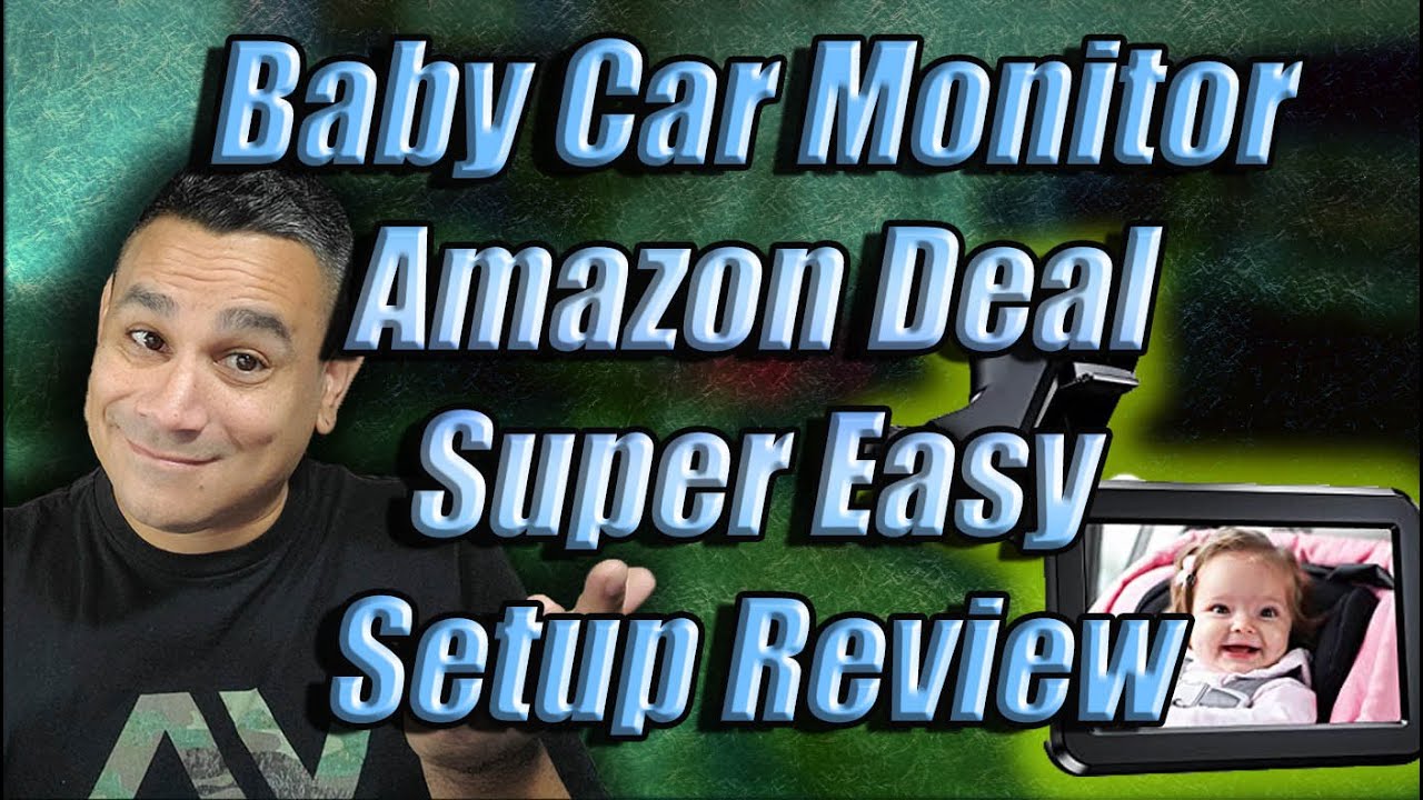 Baby Video Car Monitor That Works VERY EASY SETUP Amazon Deal