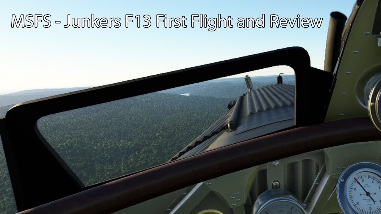 MSFS - Junkers F13 First Flight and Review