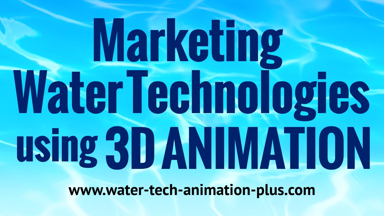 Water Technology Animations