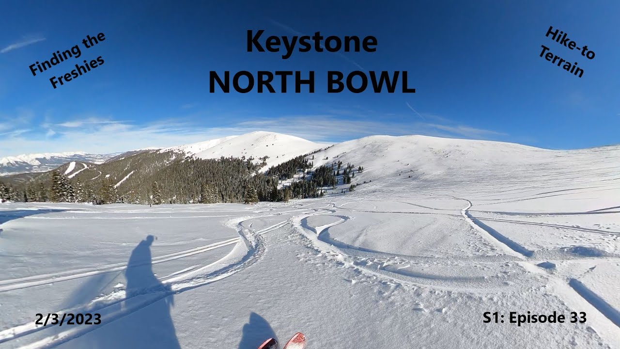 NORTH BOWL Hike To Terrain | Keystone Colorado | February Skiing | S1: Episode 33