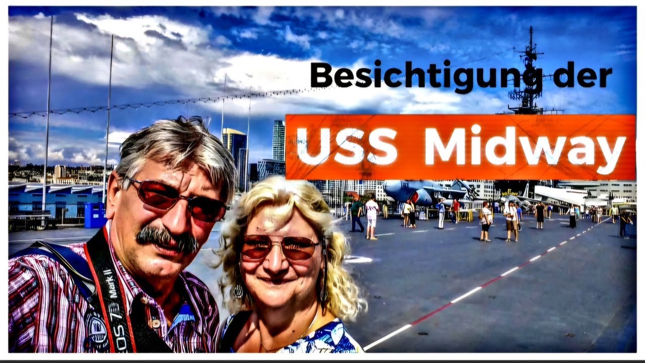 San Diego Städtetrip 🇺🇲 Unser Besuch auf der USS Midway mit Skyline-Blick