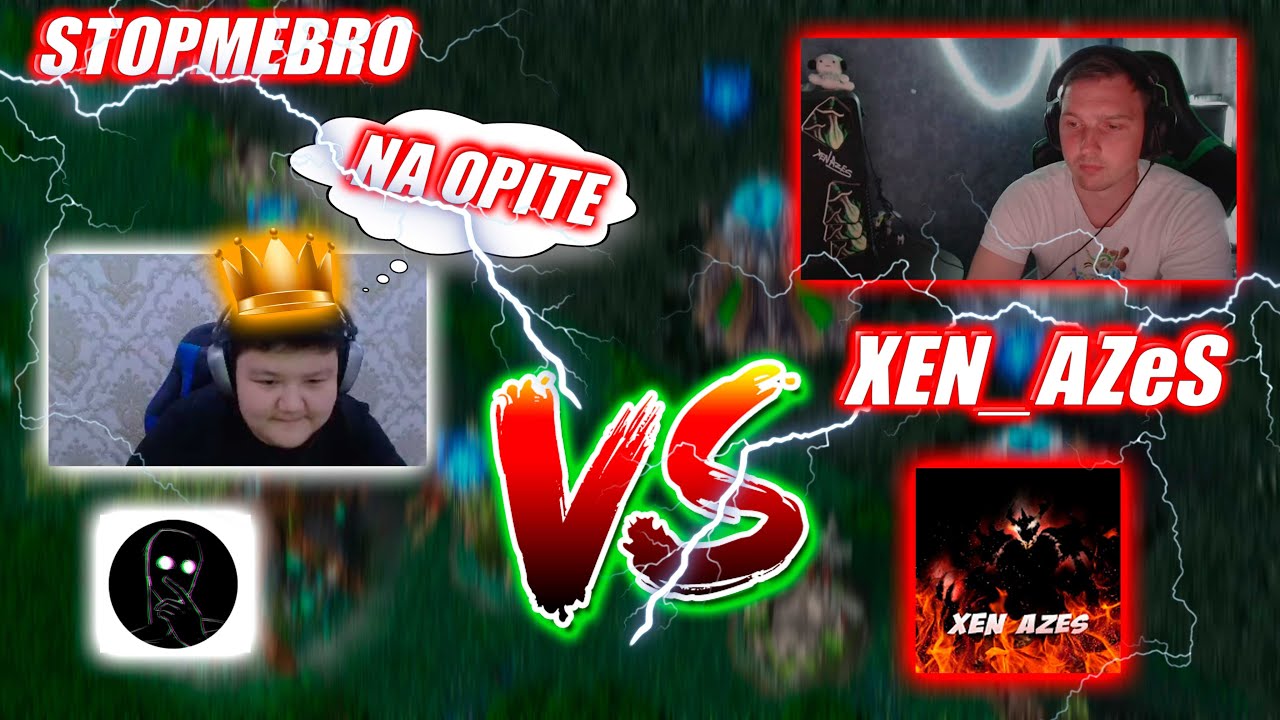 STOPMBRO VS XEN_AZeS  | ЗАРУБА НА ОПИТЕ*