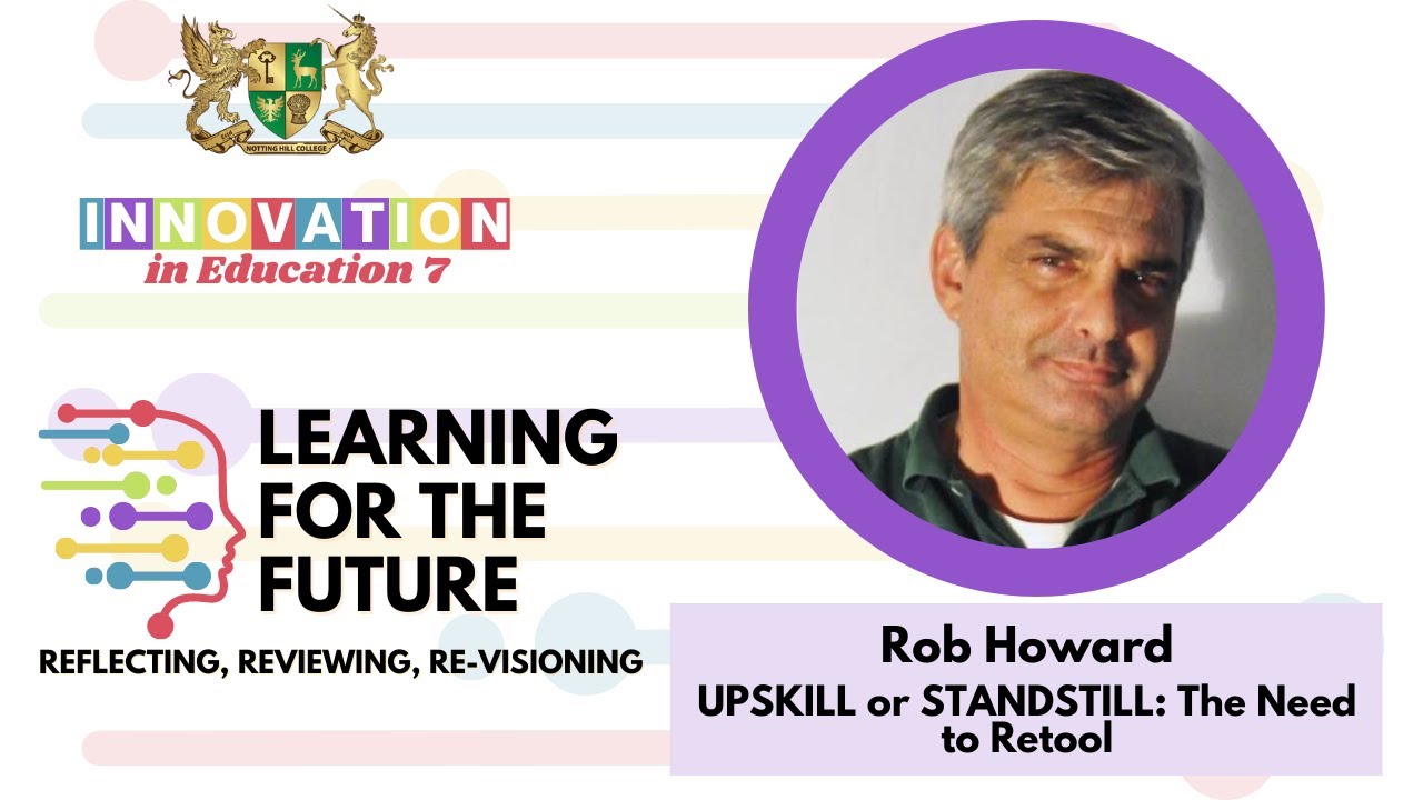 IIE 2023 | Rob Howard | UPSKILL or STANDSTILL: The Need to Retool