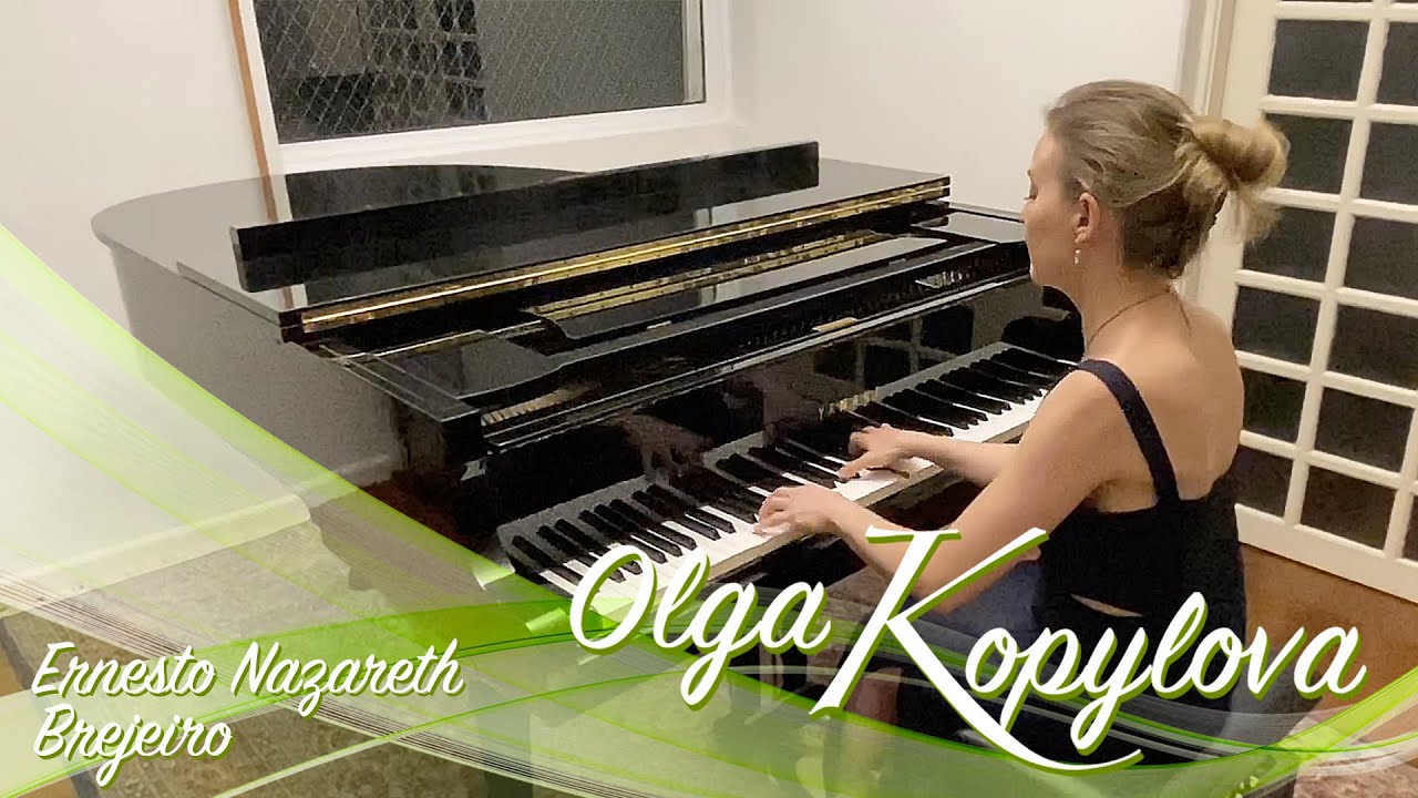OLGA KOPYLOVA      Ernesto Nazareth, Brejeiro