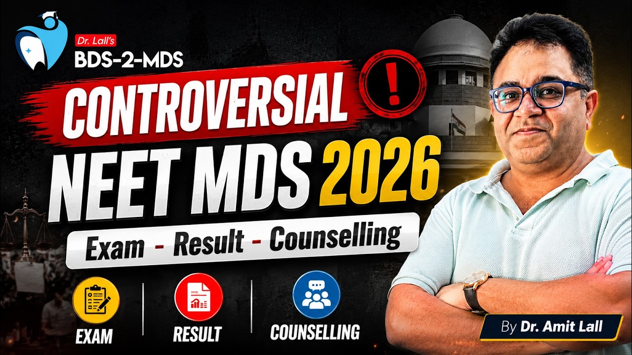 CONTROVERSIAL NEET MDS 2026 | Exam - Result - Counselling | What Every Aspirant Must Know |