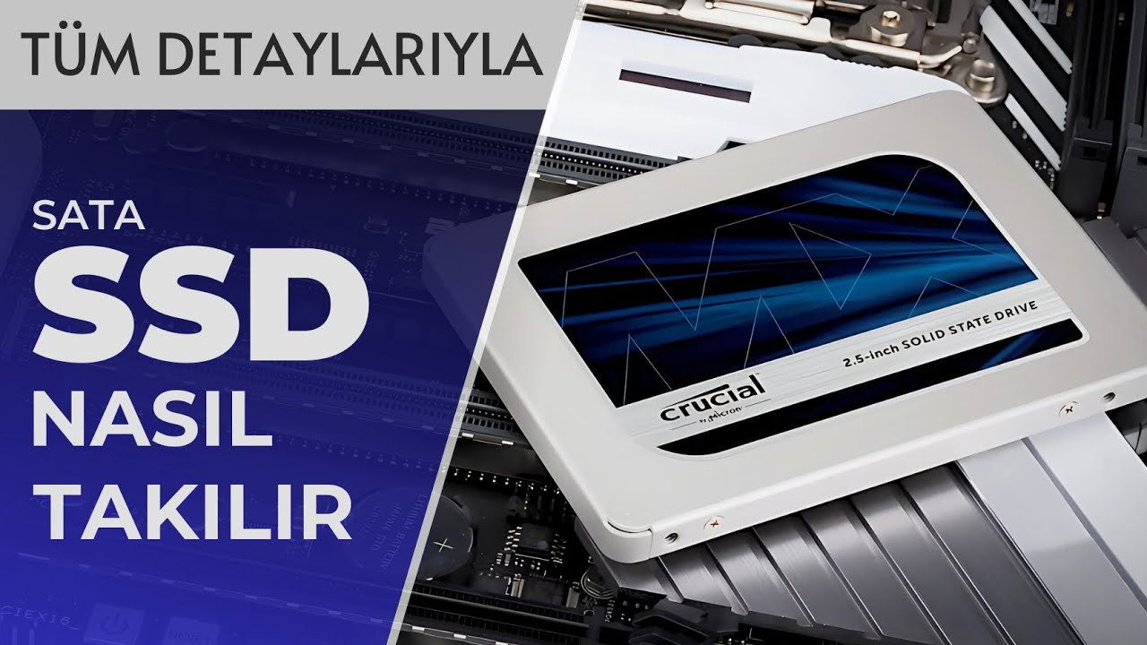 Sata SSD Nasıl Takılır ve Bilgisayardan Nasıl Aktifleştirilir | Tüm Ayrıntıları İle