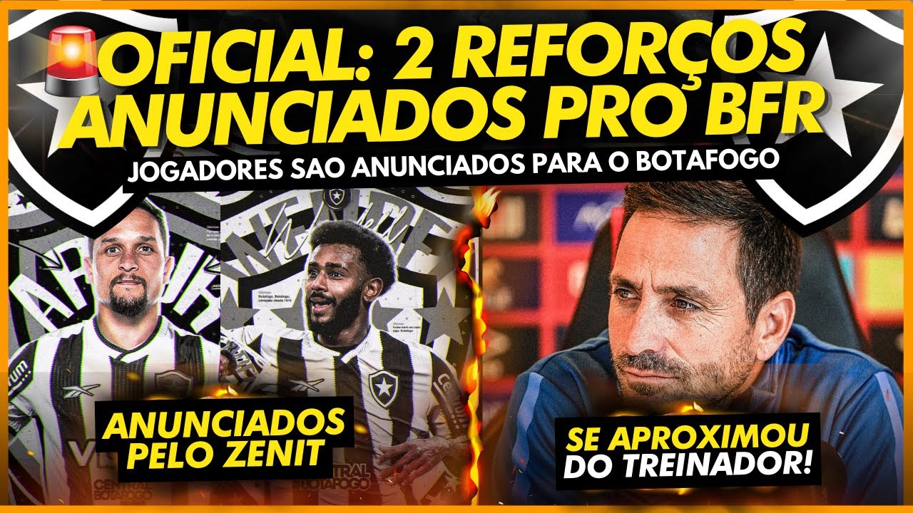 💣⚠️OFICIAL! BOTAFOGO TEM 2 REFOR&Ccedil;OS ANUNCIADOS DE FORMA ATENCIPADA | AVAN&Ccedil;OU POR VASCO MATOS