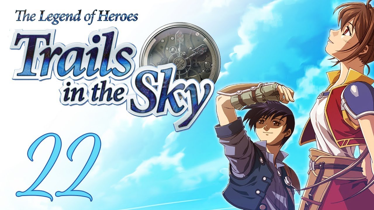 [PC] The Legend of Heroes: Trails in the Sky FC (英雄伝説 空の軌跡FC) #22: Aureole