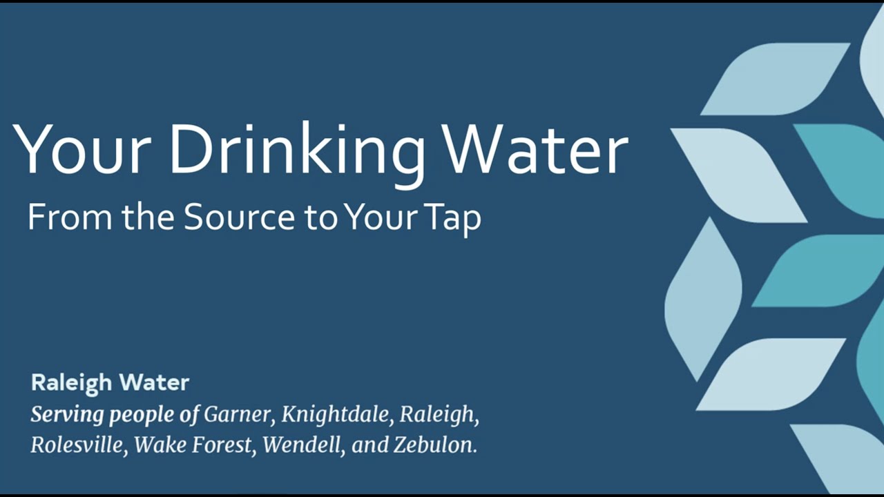 Your Drinking Water...From the Source to Your Tap