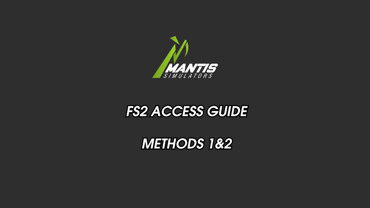 Mantis FS2 Access Guide