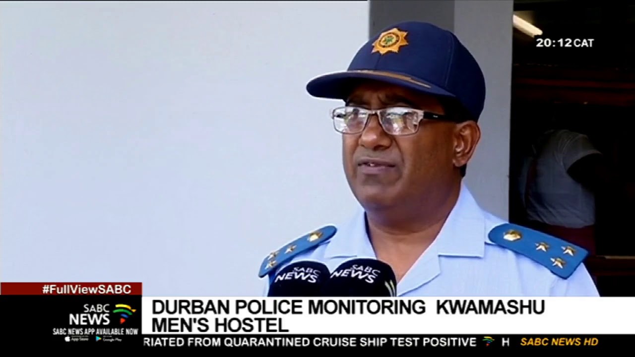 Durban police monitoring KwaMashu Men's hostel