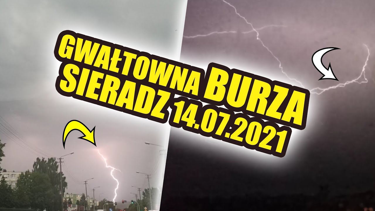 Gwałtowna Burza Sieradz 14.07.2021