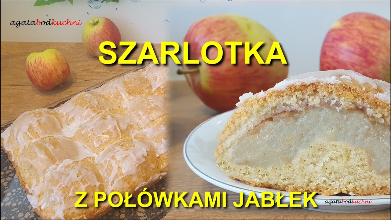 Szarlotka z połówkami jabłek. Ciasto z jabłkami i serkiem homogenizowanym / agatabodkuchni