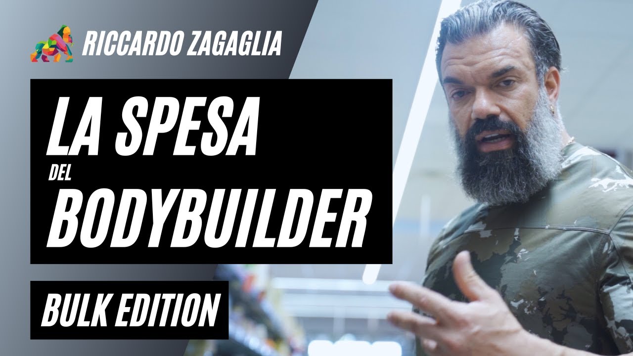 LA SPESA DEL BODYBUILDER - BULK EDITION - L&rsquo;inizio della fase di massa pesante!