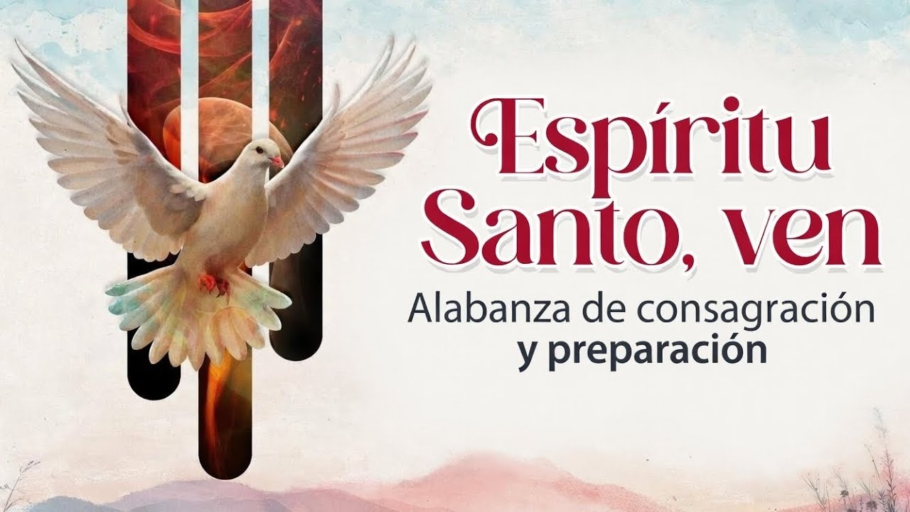 Espíritu Santo, ven! 🎼Alabanza de clamor 🙇🏽‍♂️ y preparación... Cristo viene! 