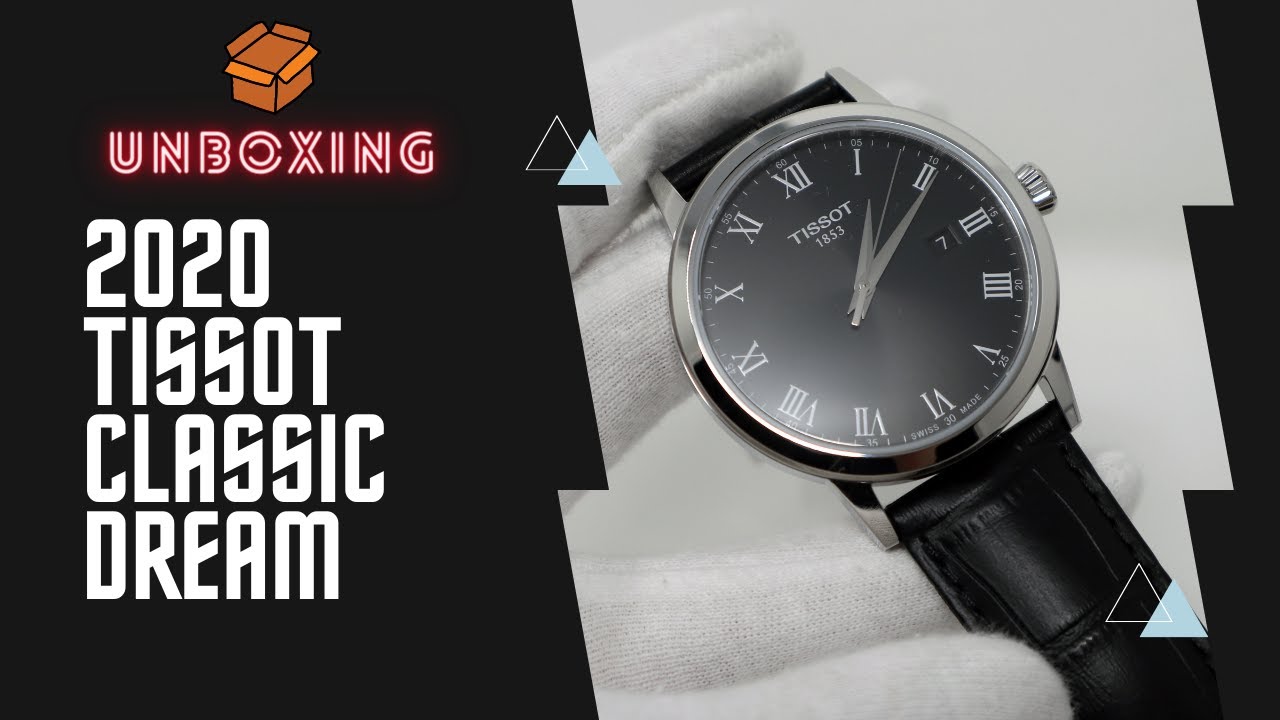 Unboxing 2020 Tissot Classic Dream T1294101605300