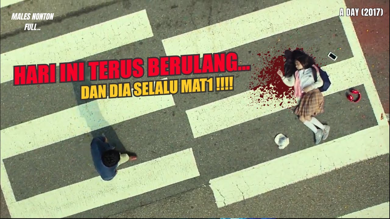 MENGULANG HARI YANG SAMA UNTUK MENYELAMATKAN ANAKNYA | A Day