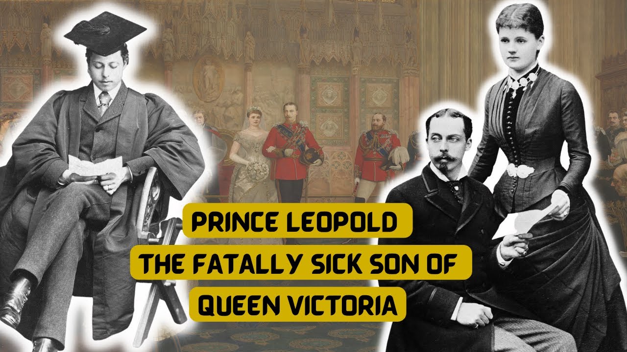 The FATALLY Sick Son of Queen Victoria | Prince Leopold full Episode