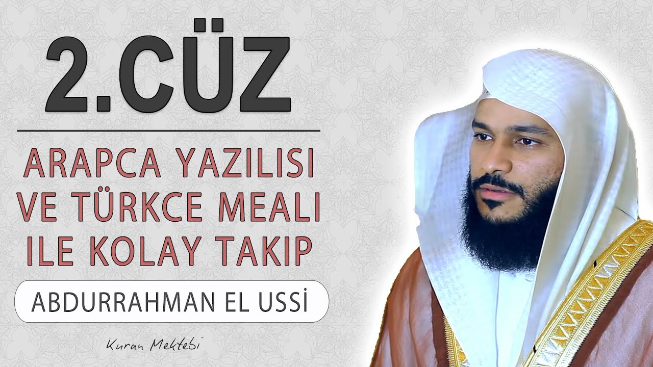 Kuran 2.c&uuml;z meali dinle ve oku Abdurrahman el Ussi (2.c&uuml;z hızlı mukabele ve 2.c&uuml;z hızlı hatim)