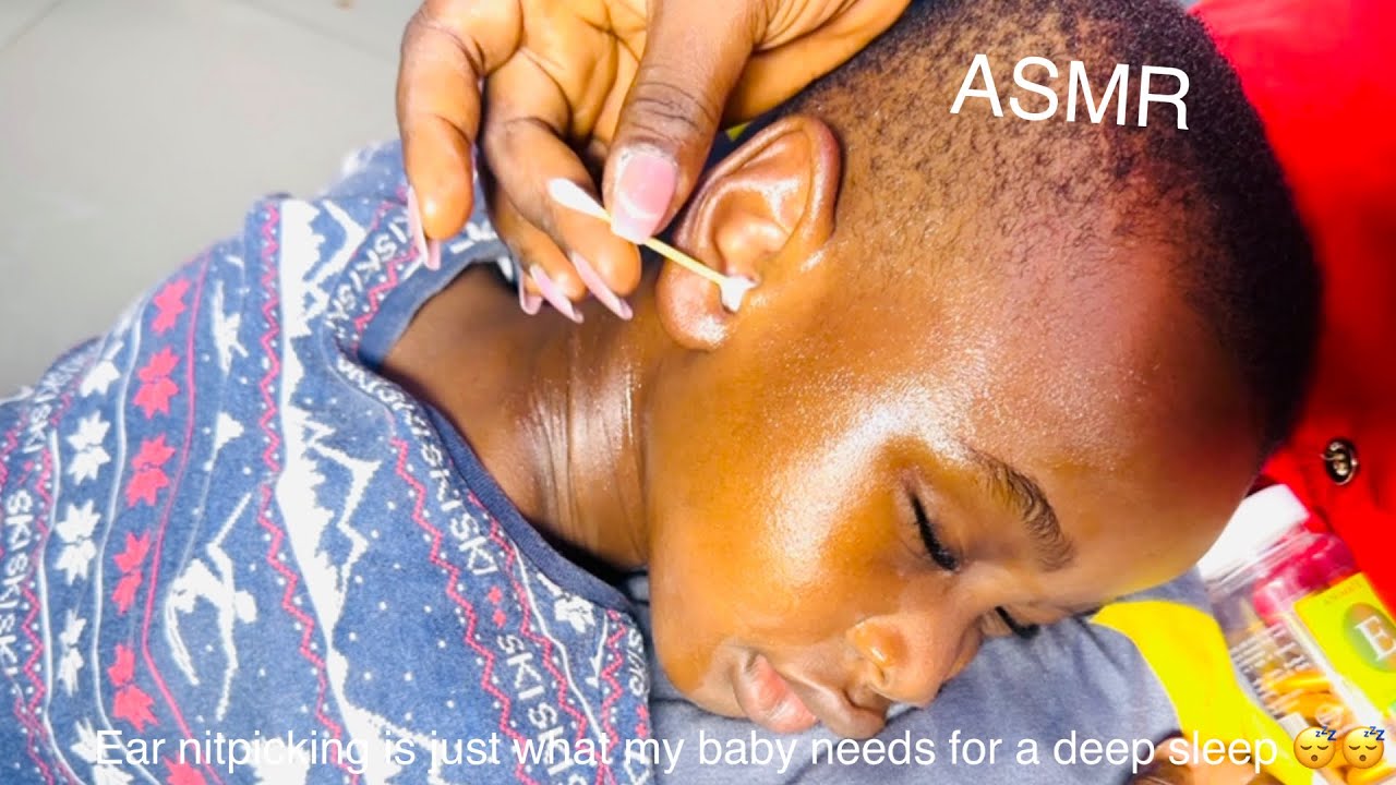 ASMR✨✨EAR NITPICKING IS WHAT MY BABY NEEDS TO SLEEP DEEPLY 