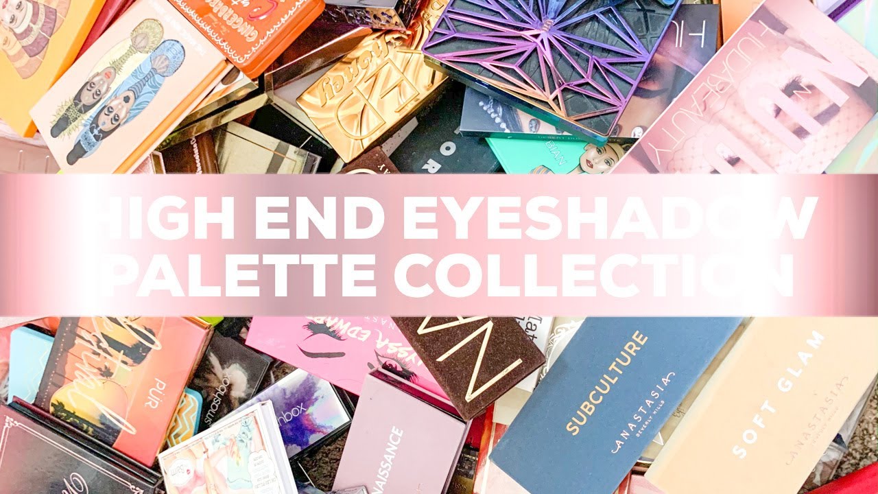 HIGHEND EYESHADOW PALETTE COLLECTION | ABH, Urban Decay, Too Faced & More!