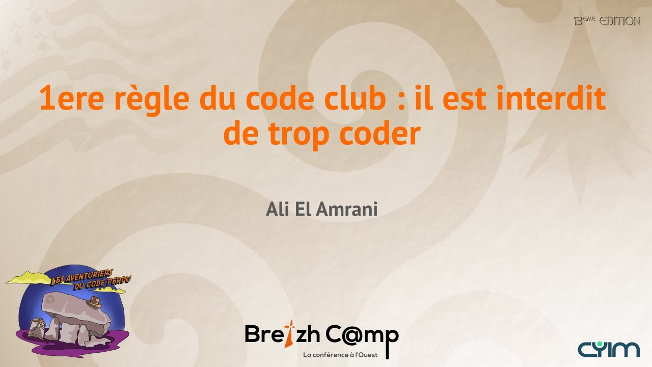 1ere règle du code club : il est interdit de trop coder - Ali El Amrani