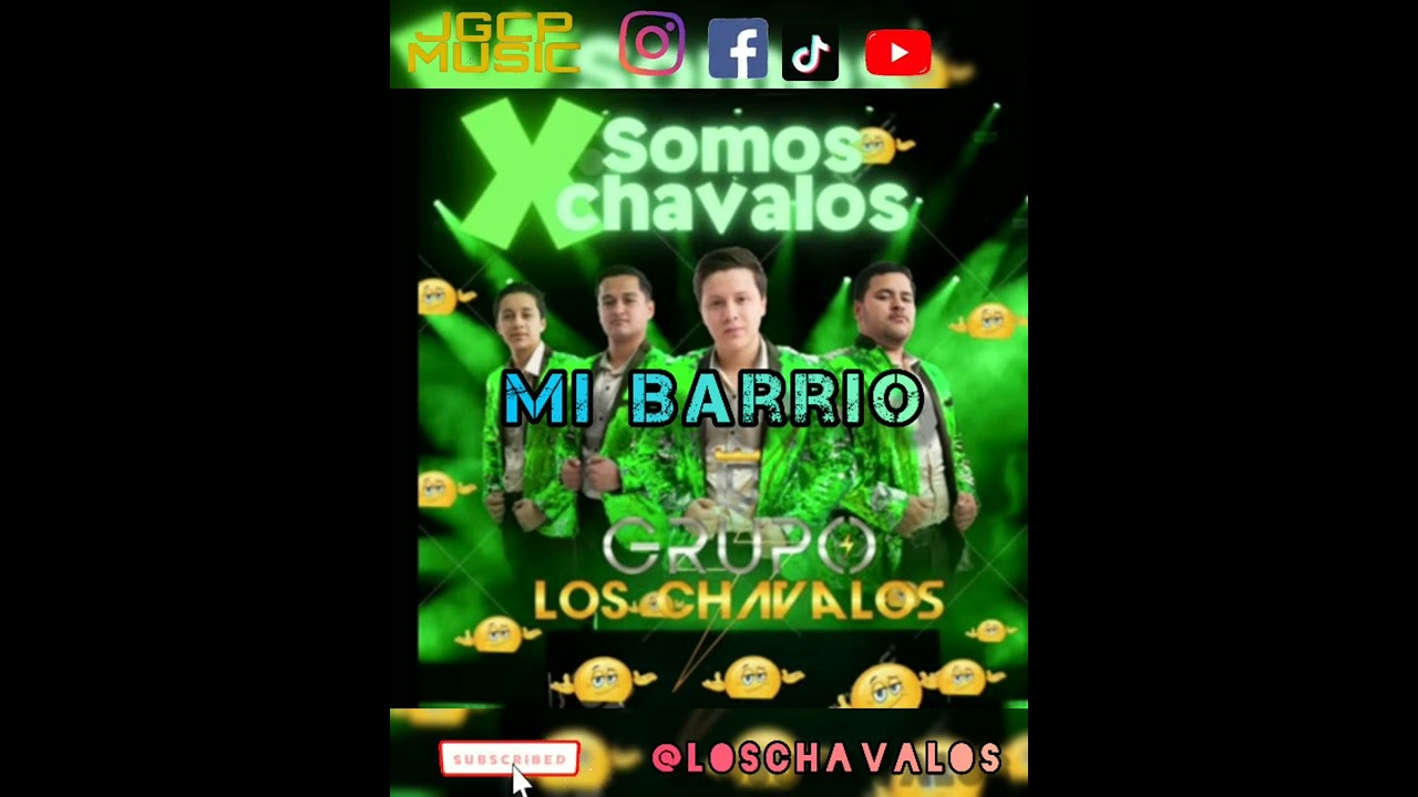 Mi Barrio -Grupo Los Chavalos (corridos) (cover ) 2022(X Somos Chavalos)