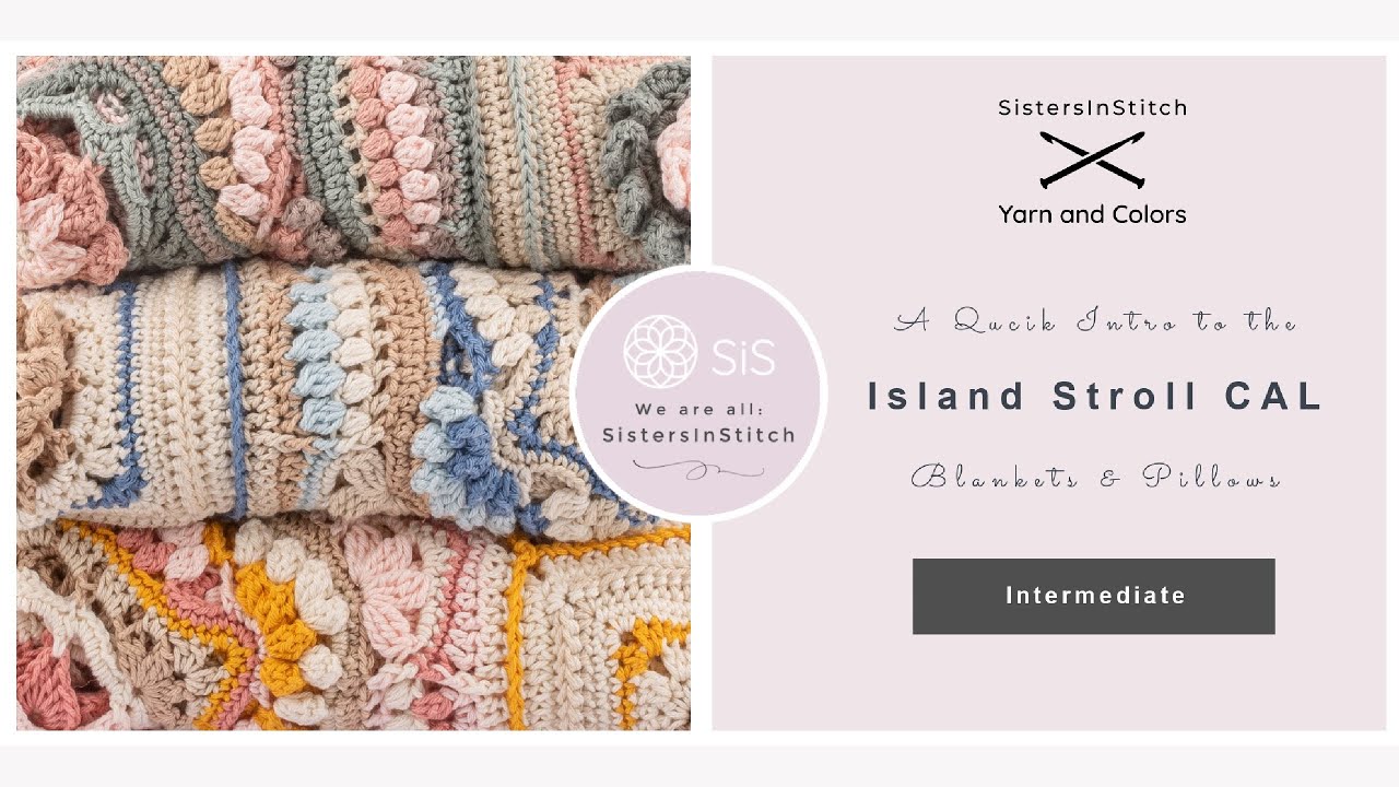 Island Stroll CAL 2022 | Introduction & Design Reveal