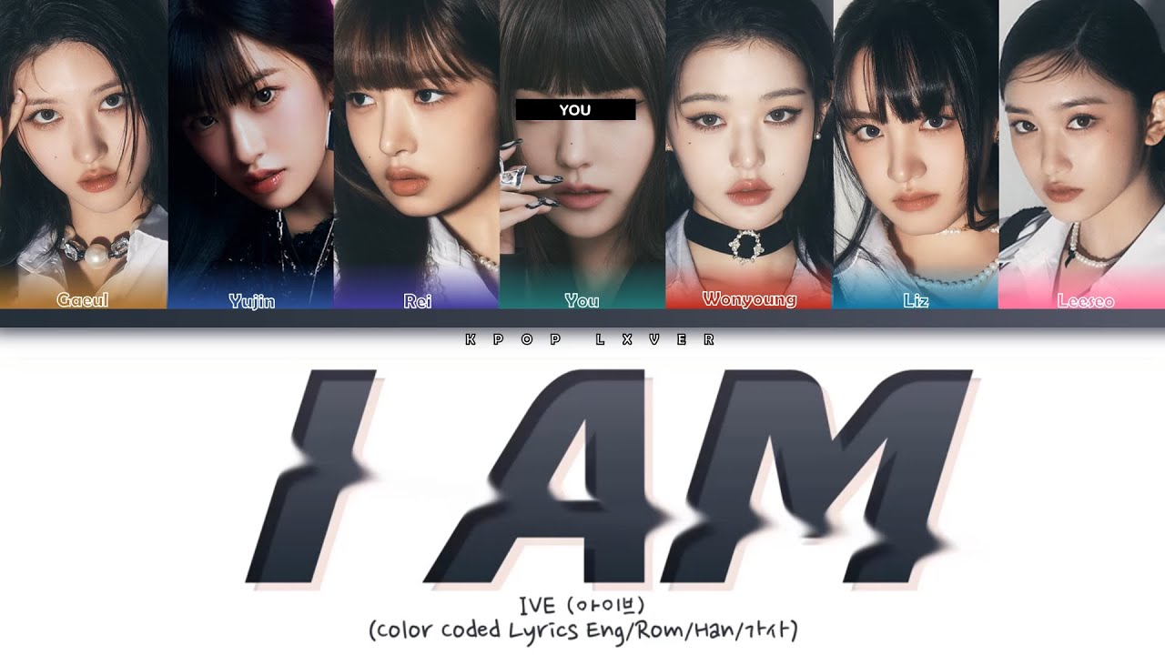 [Karaoke] IVE + You I AM | 7 Members | ENG|ROM|HAN |