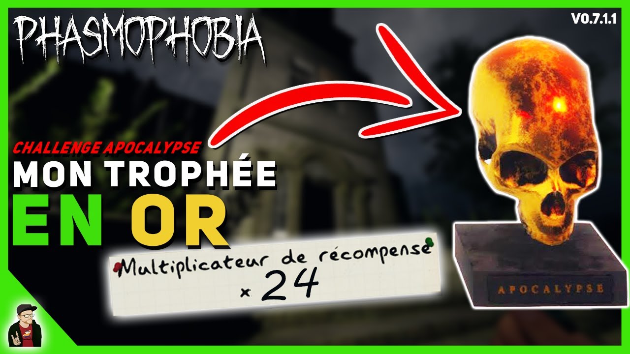 La Tension à son maximum pour le trophée d'Or ! | Défi Apocalypse x24 - Phasmophobia FR