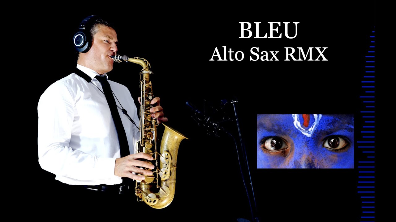 BLEU - Worakls/Jimmy Sax - Alto Sax RMX - Free score