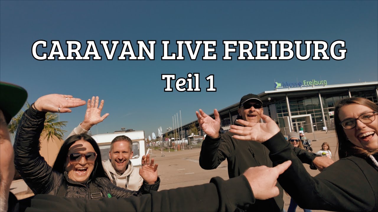 Caravan Live Freiburg 2025 - Teil 1