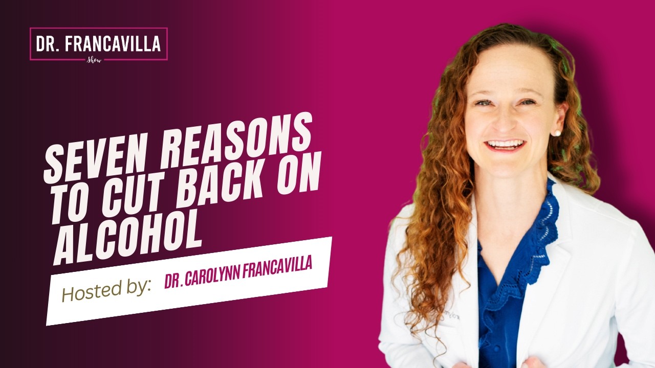 Seven Reasons to Cut Back on Alcohol