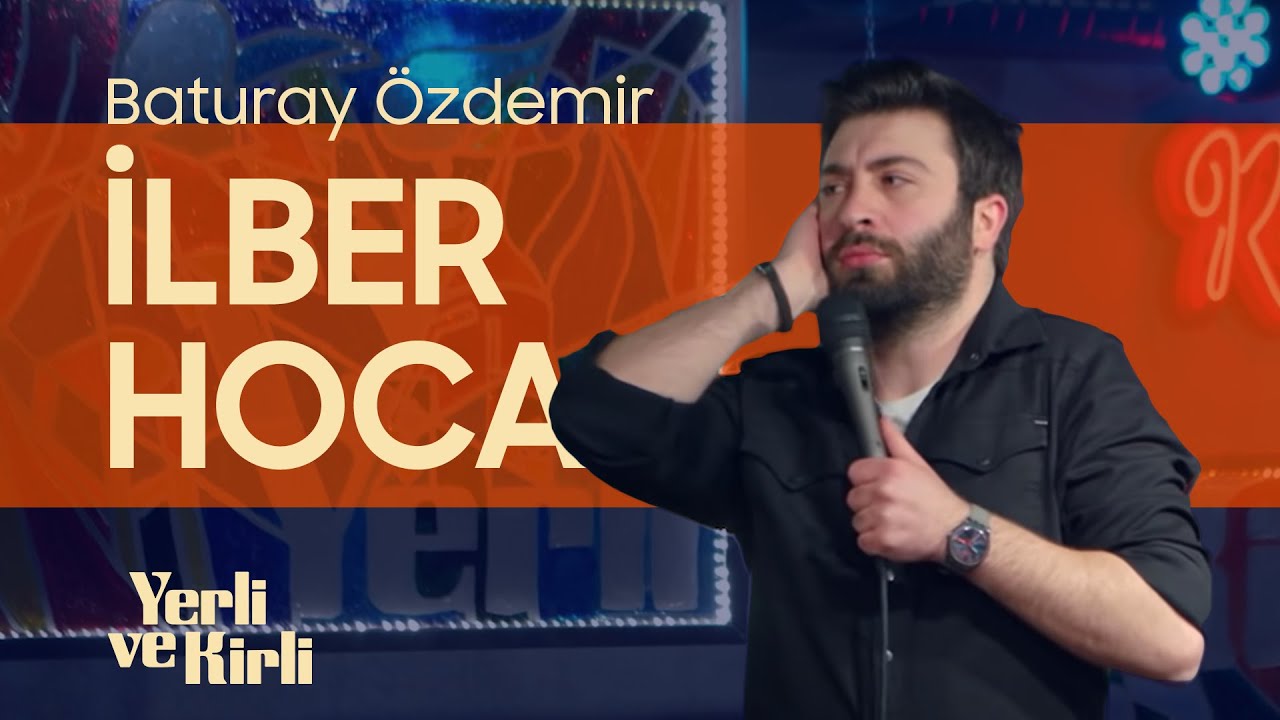 İlber Hoca'yı &Ccedil;ok Seviyorum | Yerli ve Kirli