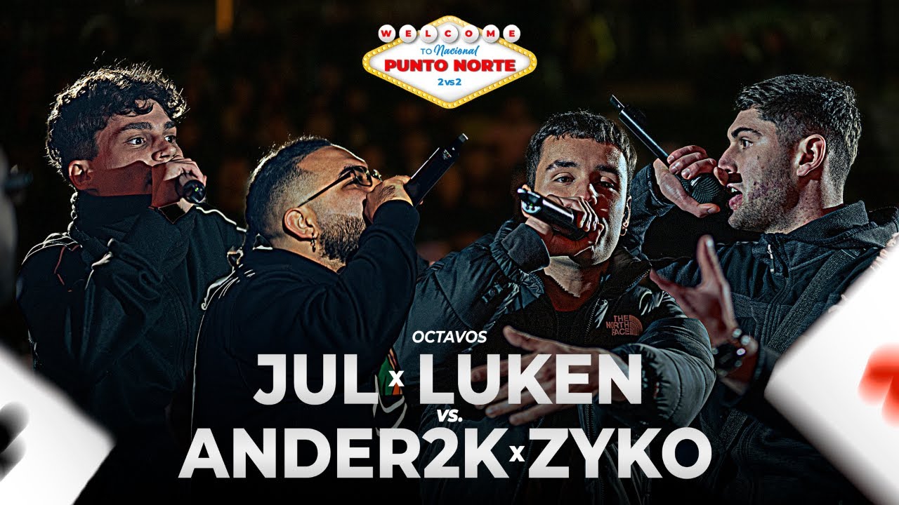 JUL x LUKEN vs ANDER2K x ZYKO | OCTAVOS Nacional - PuntoNorte920