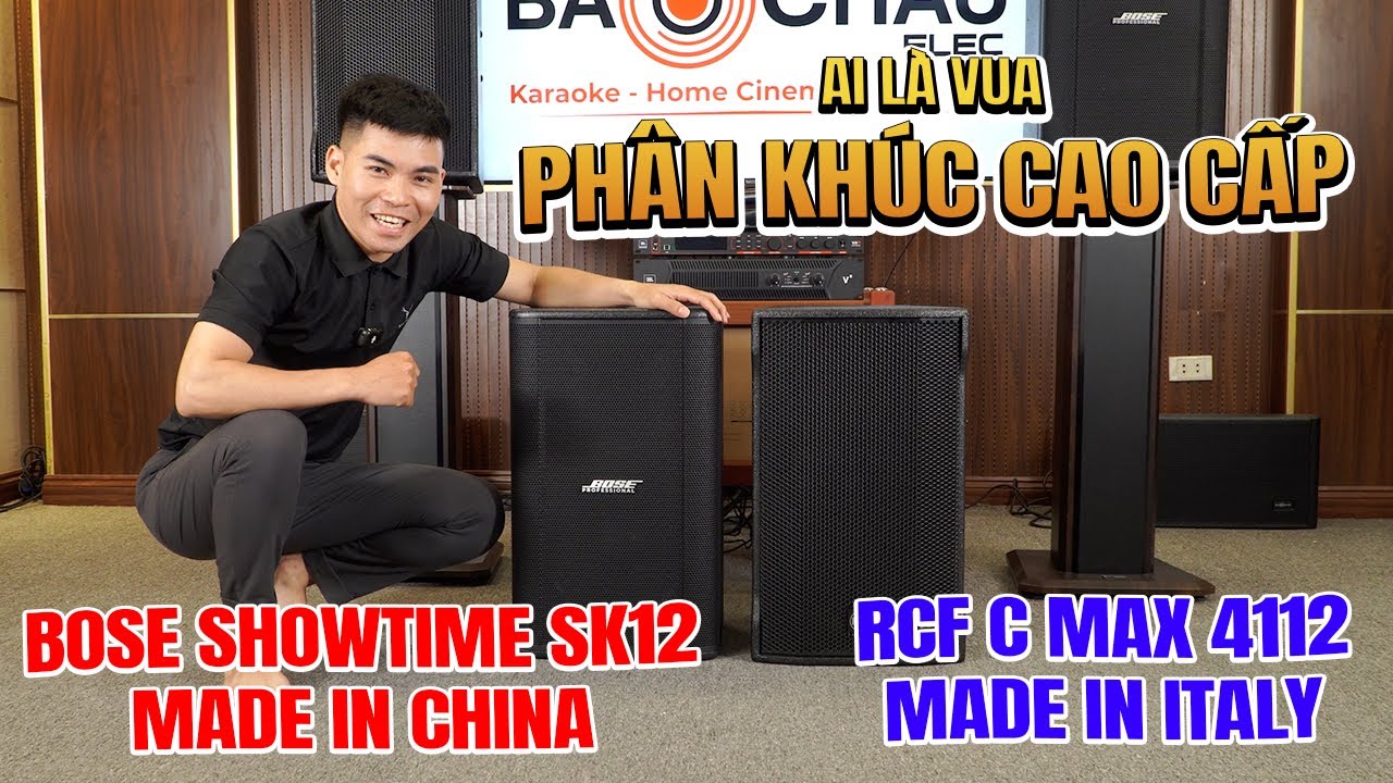 RCF Cmax 4112 gặp đối thủ nặng kí Bose Showtime SK12 - Ai thống trị phân khúc loa Karaoke cao cấp