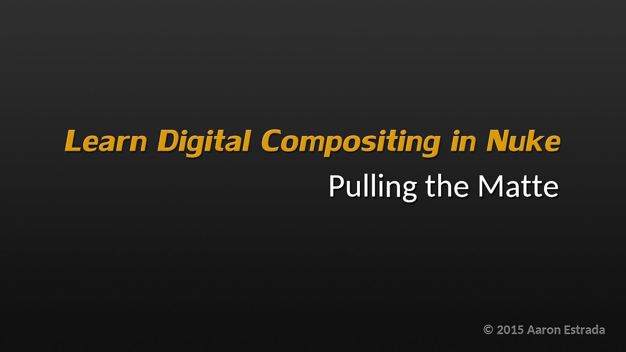 NK201 3-4 Learn Nuke 2.5D compositing Pulling the Matte