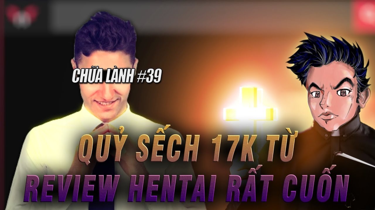 Phân tích truyện Hiền Tài vn | CHỮA LÀNH #39