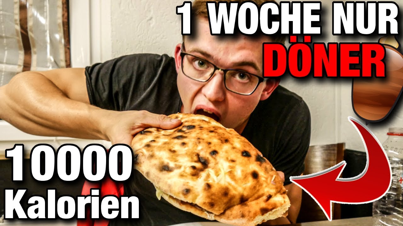 Eine Woche nur D&Ouml;NER ESSEN 😱🥙 (mit XXL D&Ouml;NER) - 10000 Kalorien SELBSTEXPERIMENT