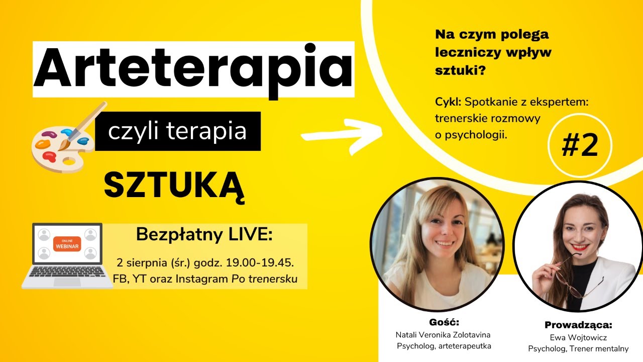 SPOTKANIE Z EKSPERTEM #2: Arteterapia - czyli na czym polega leczniczy wpływ SZTUKI?