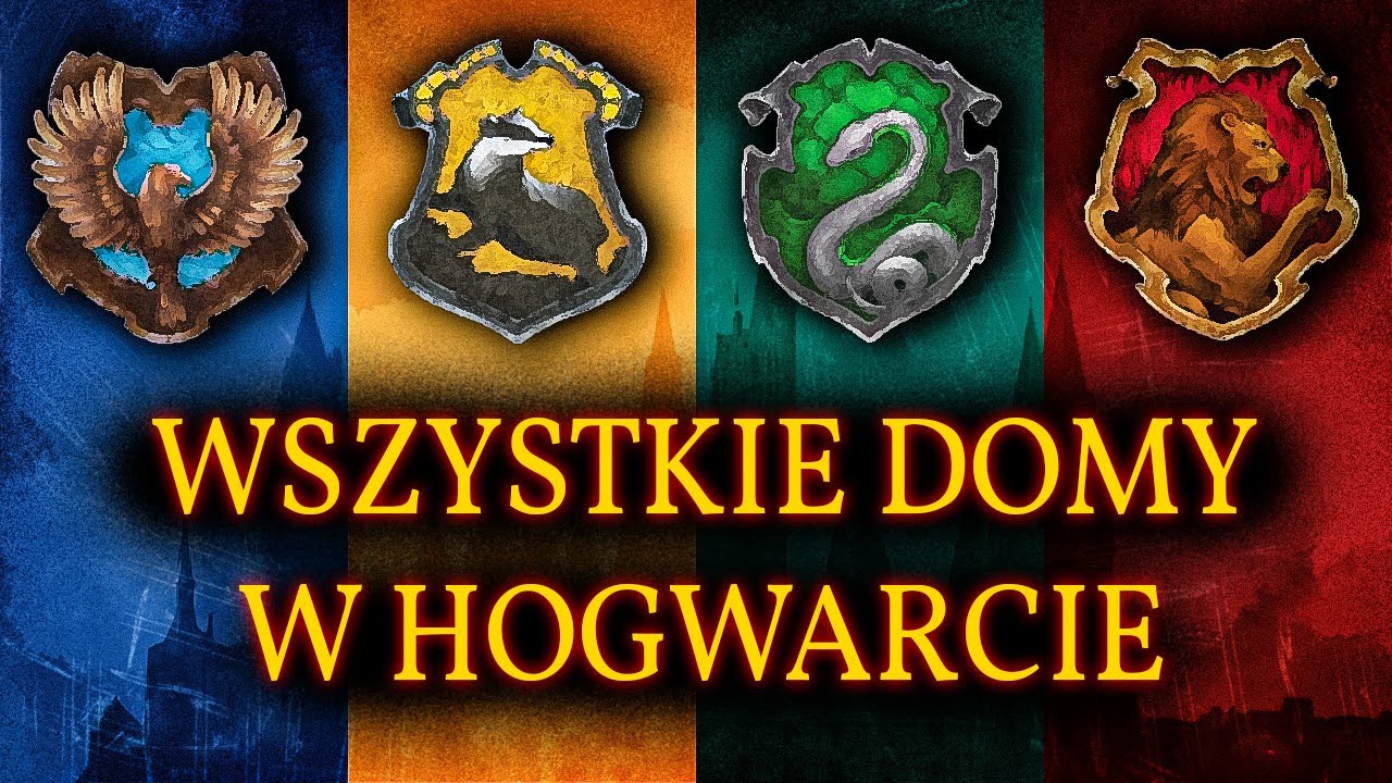 Gryffindor czy Slytherin? Poznaj Domy Hogwartu! Charakterystyka domów
