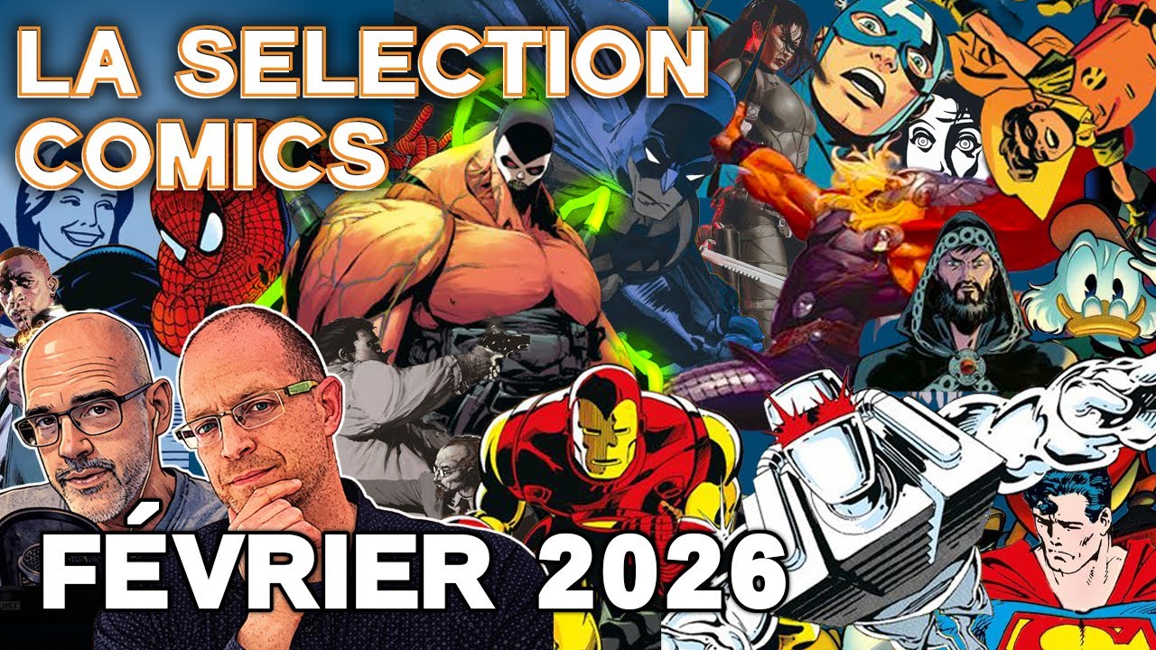10 + 10 : la s&eacute;lection Comics : nos recommandations comics pour f&eacute;vrier 2026 !