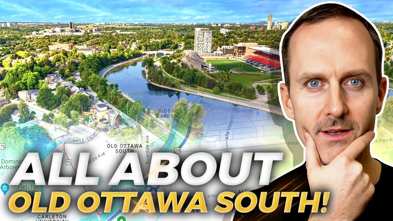 OLD OTTAWA SOUTH Uncovered: Statistics, Neighborhoods, & Local Insights | Ottawa Ontario Realtor
