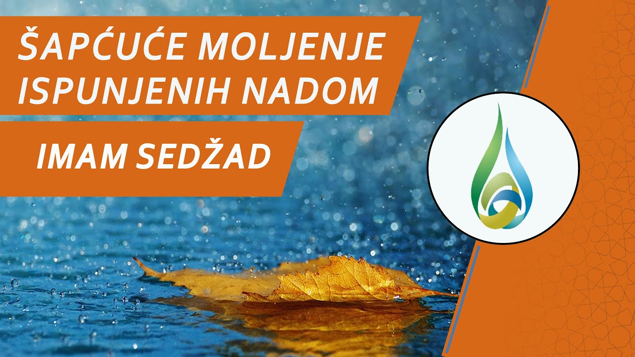Dova / &Scaron;apćuće moljenje nadom ispunjeni - Imam Sedžad #munadžat #dova #molitva