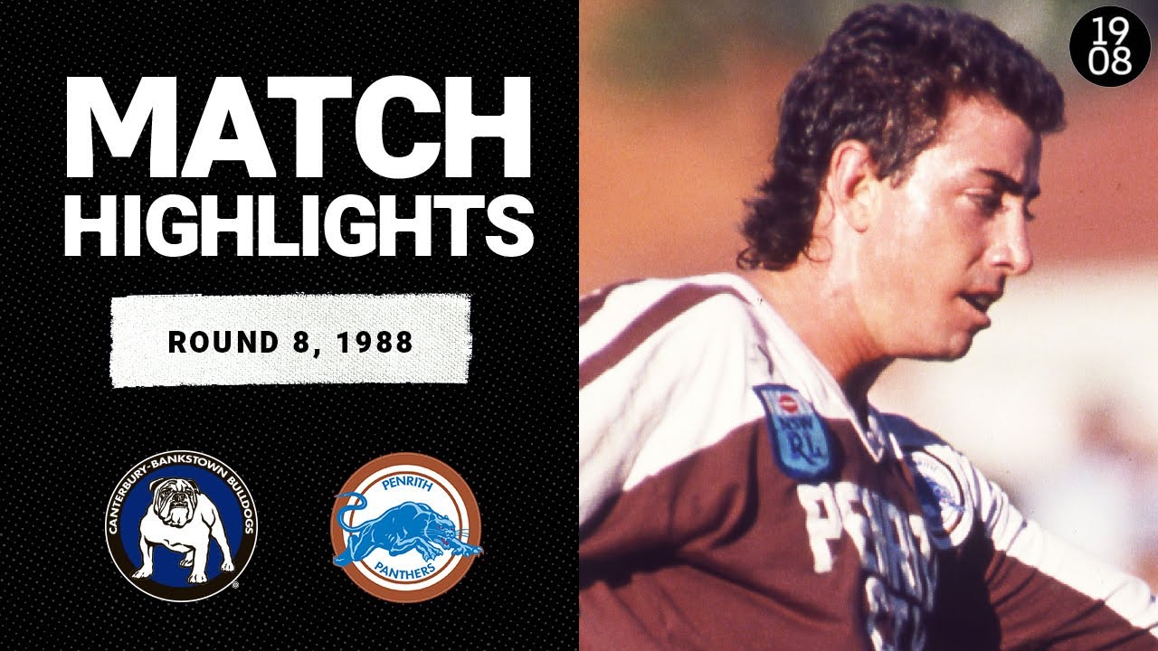 Canterbury-Bankstown Bulldogs v Penrith Panthers | Round 8, 1988 | Classic Match Highlights | NRL