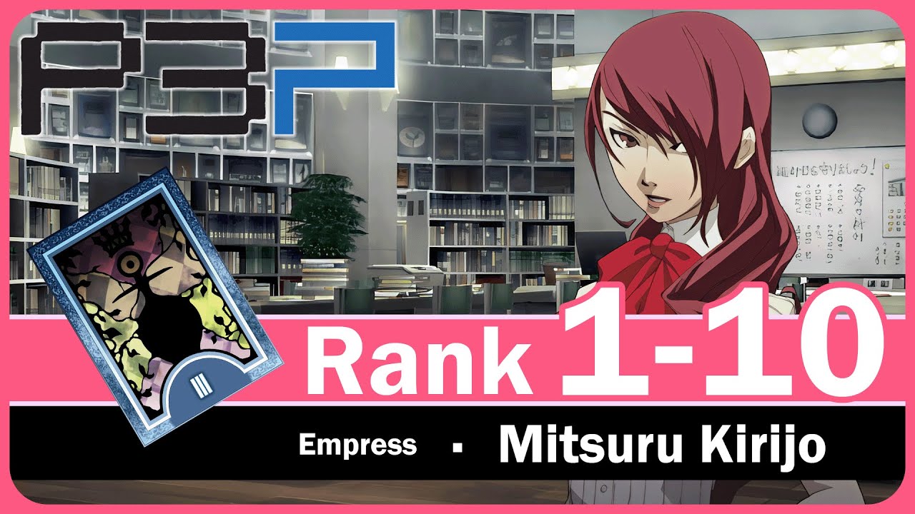 Persona 3 Portable: Mitsuru MAX Social Link 1 to 10 [Female Route]