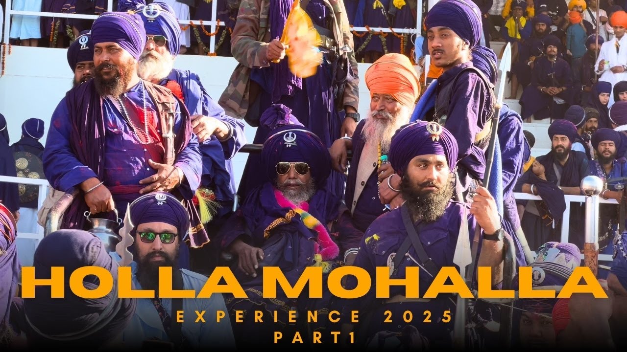 Holla Mohalla Experience Sri Anandpur Sahib 2025 | Part 1